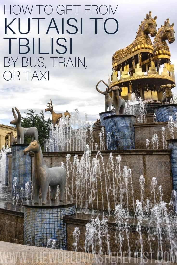 How To Get From Kutaisi To Tbilisi By Bus Train Or Taxi The World 