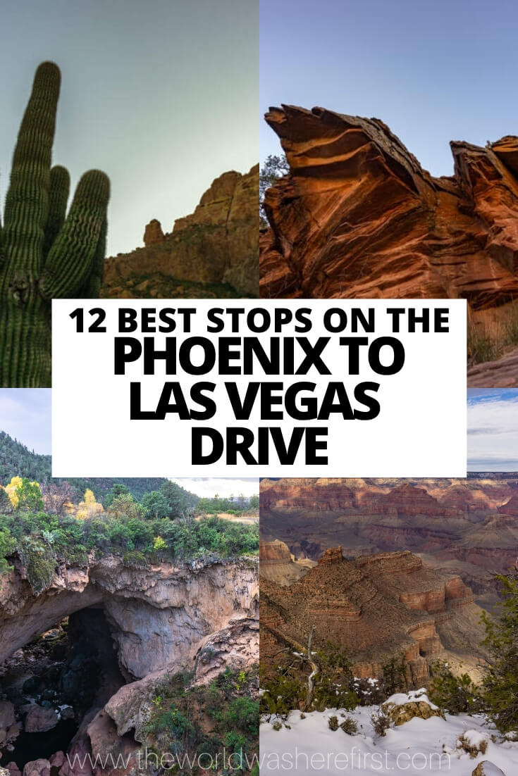 12 Best Stops on the Phoenix to Las Vegas Drive The World Was Here First