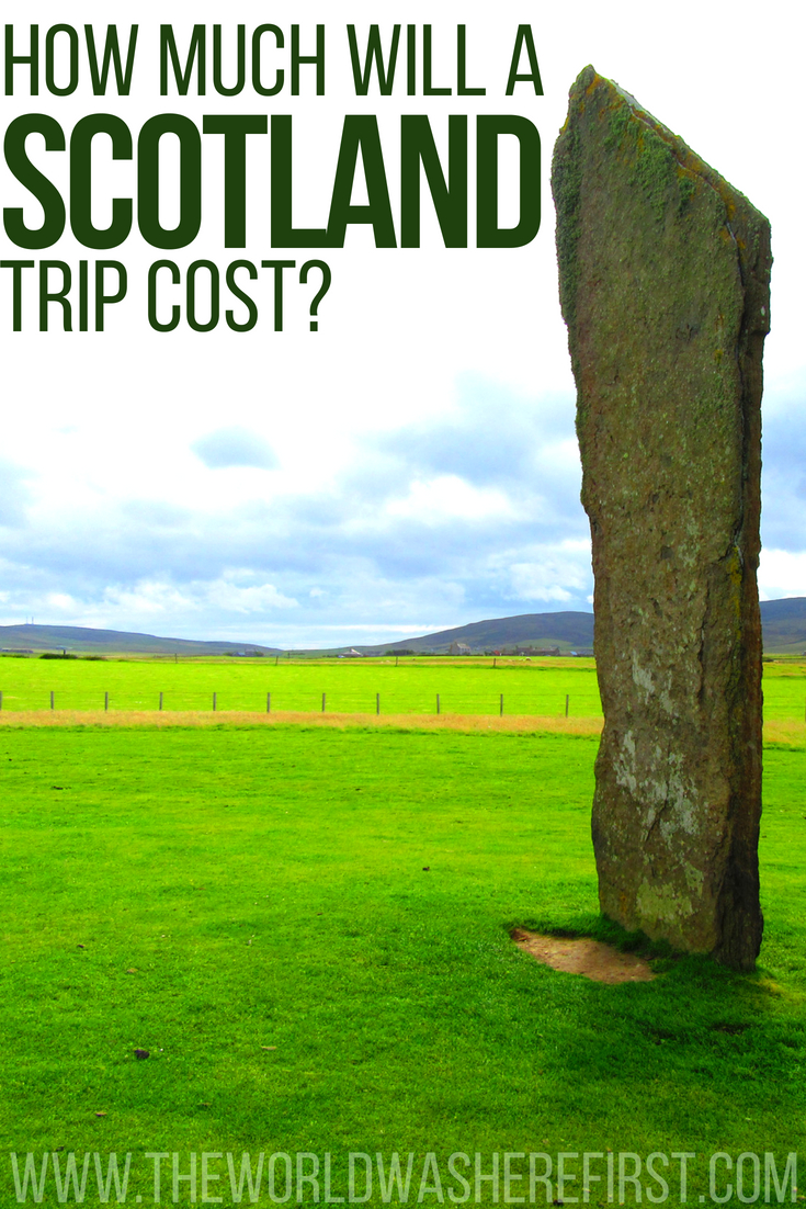Is Scotland Expensive? Trip To Scotland Cost Guide in 2024 The World