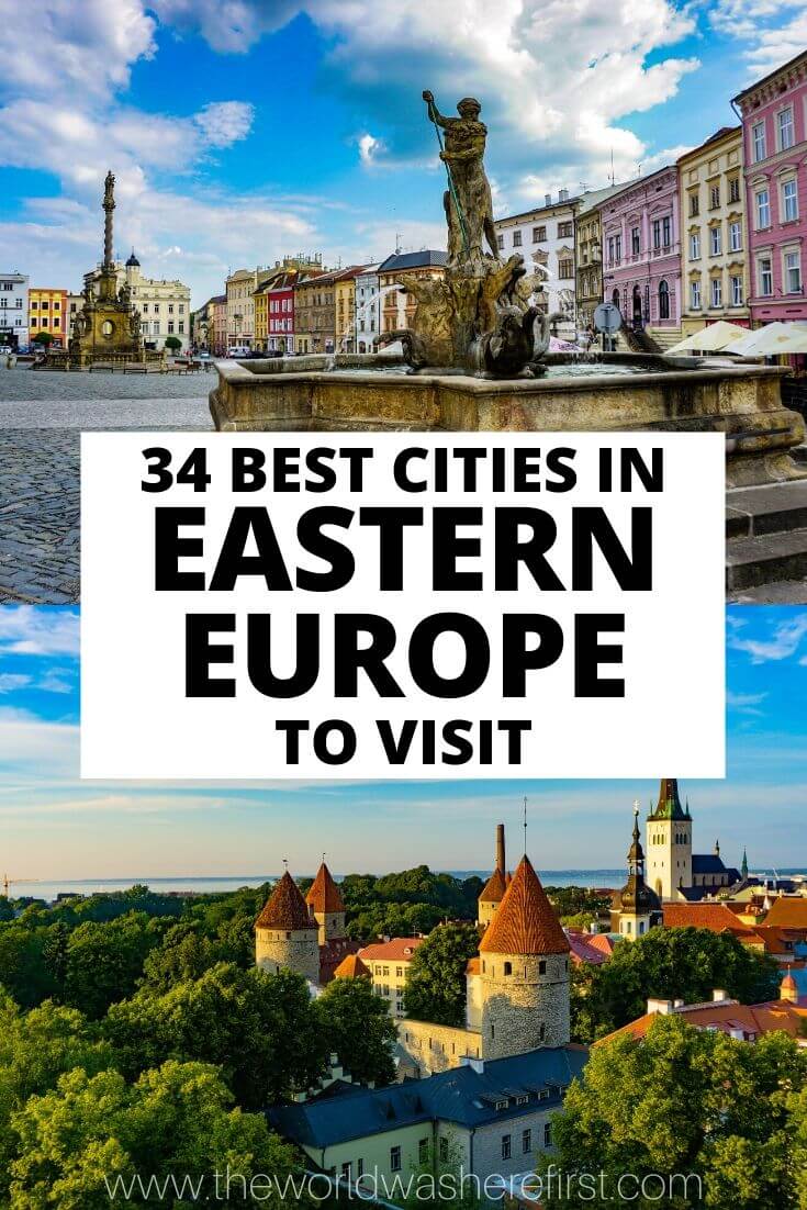 34 Best Cities in Eastern Europe to Visit The World Was Here First