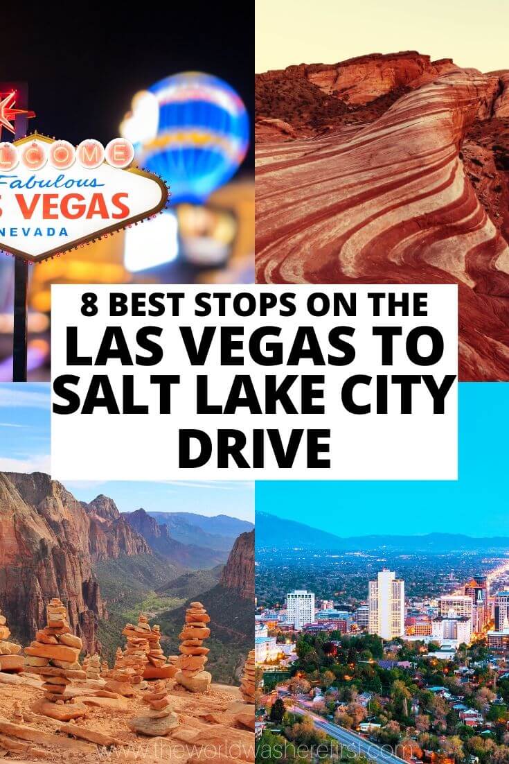 8 Best Stops on the Las Vegas to Salt Lake City Drive The World Was