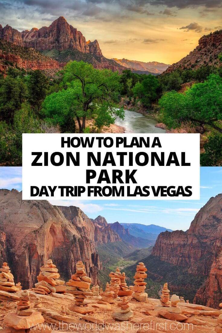 How to Plan a Zion National Park Day Trip From Las Vegas The World