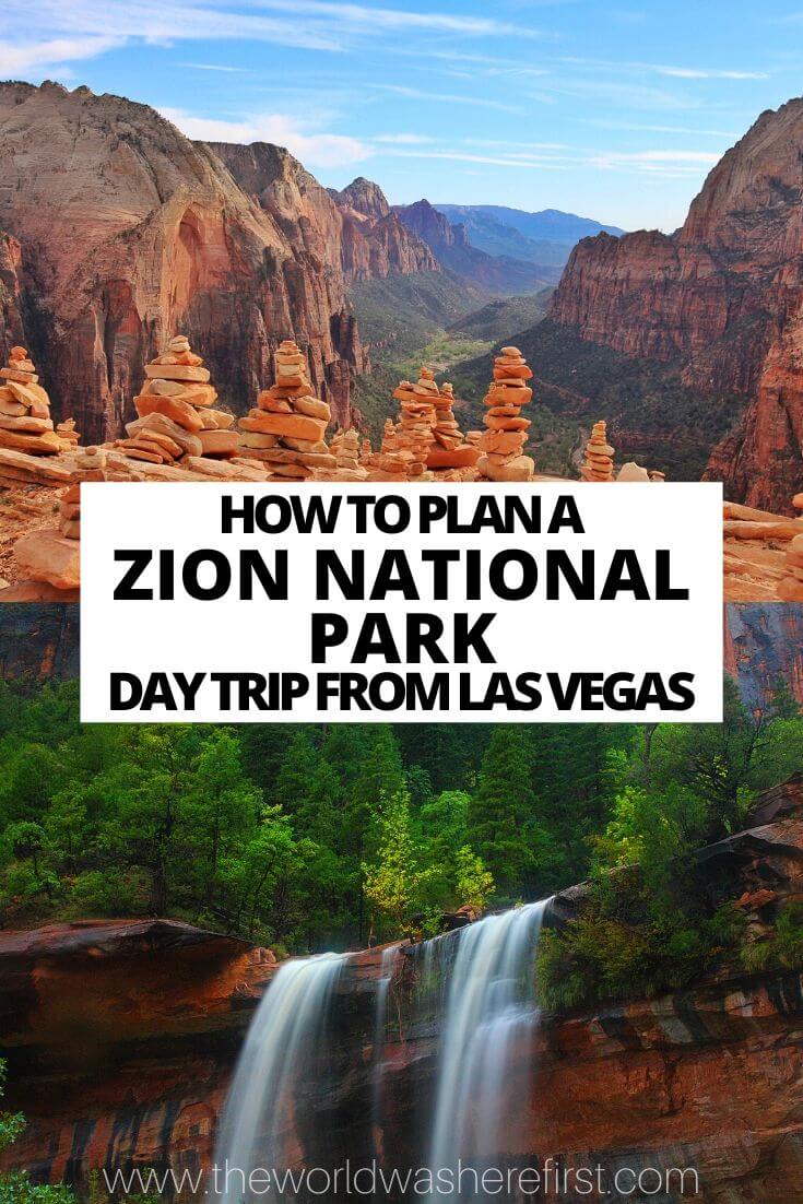How to Plan a Zion National Park Day Trip From Las Vegas The World