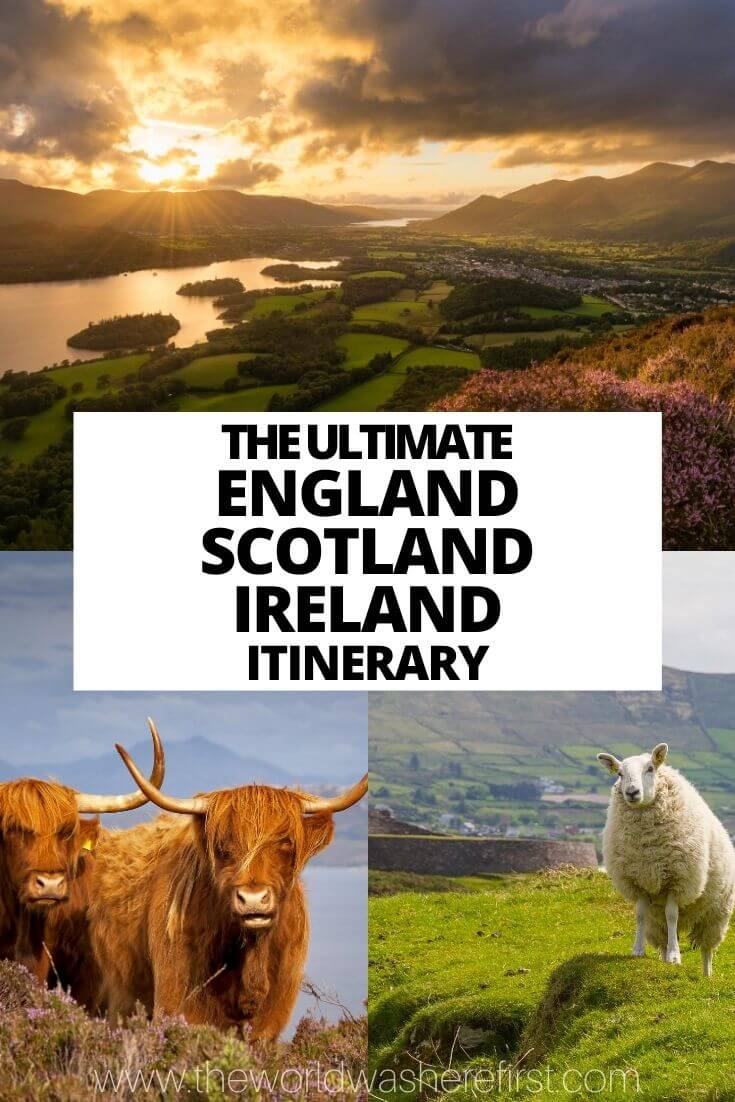 The Ultimate Londonscotlandireland Itinerary Ireland