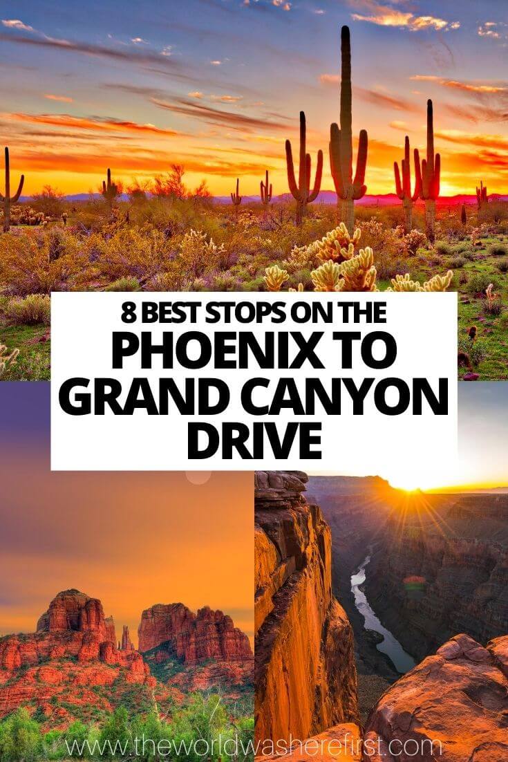 8 Best Stops on the Phoenix to Grand Canyon Drive The World Was Here