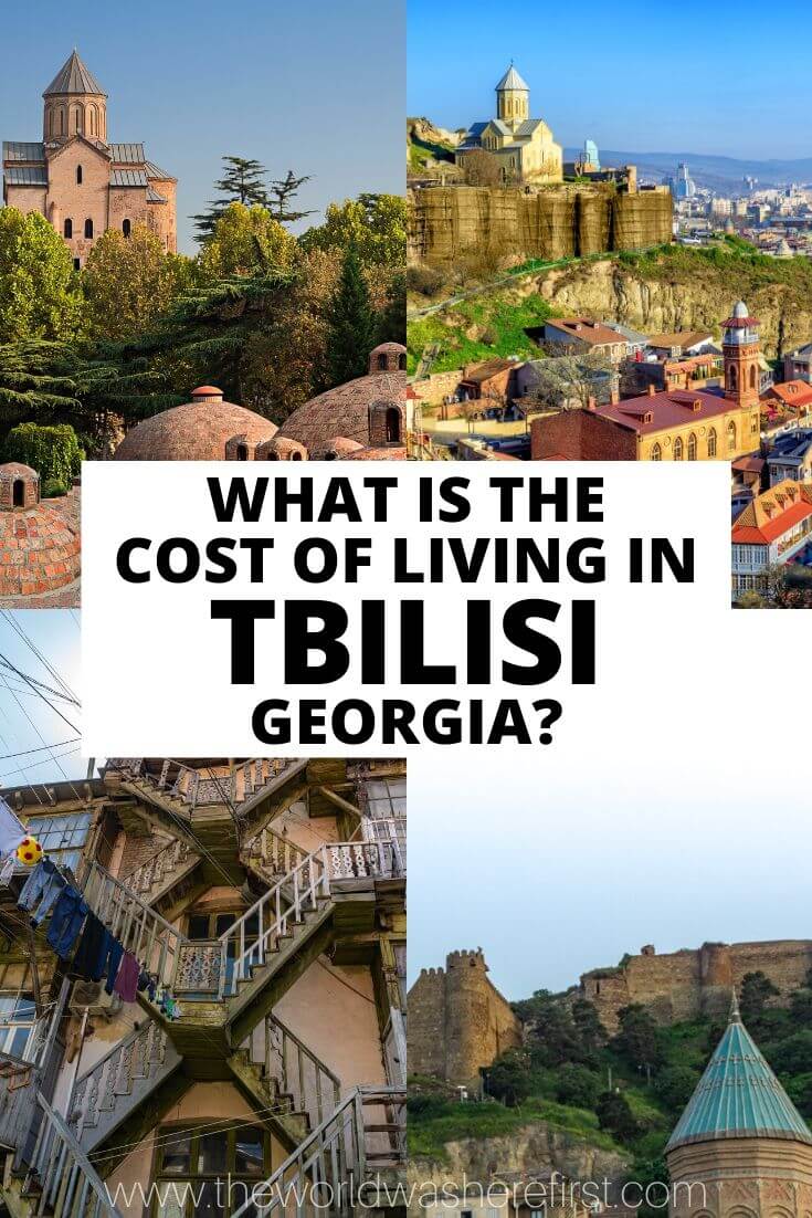 What is the Cost of Living in Tbilisi, The World Was Here First