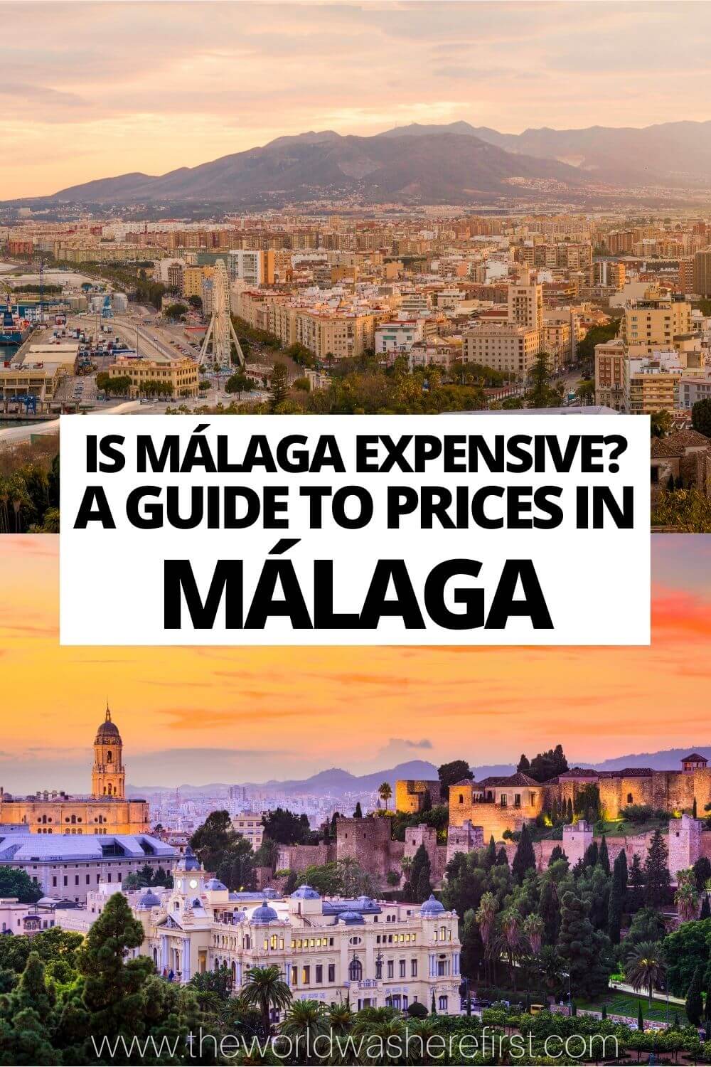 Is Malaga Expensive? A Guide to Prices in Malaga The World Was Here First
