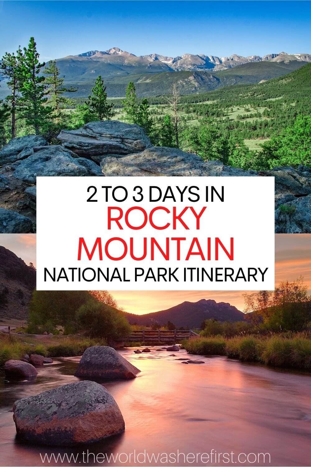 2 to 3 Days in Rocky Mountain National Park Itinerary - The World Was