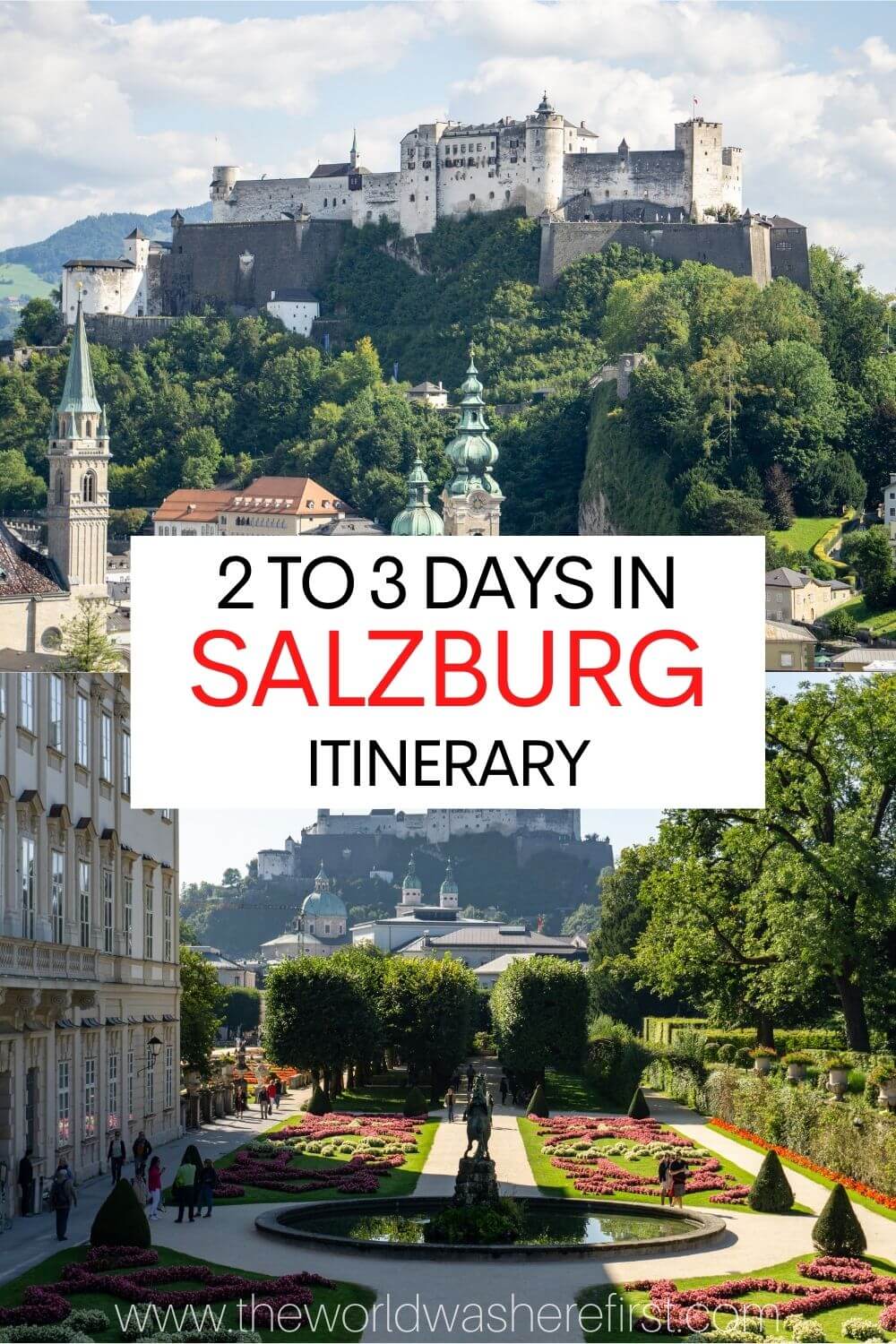 The Ultimate 2 to 3 Days in Salzburg Itinerary The World Was Here First