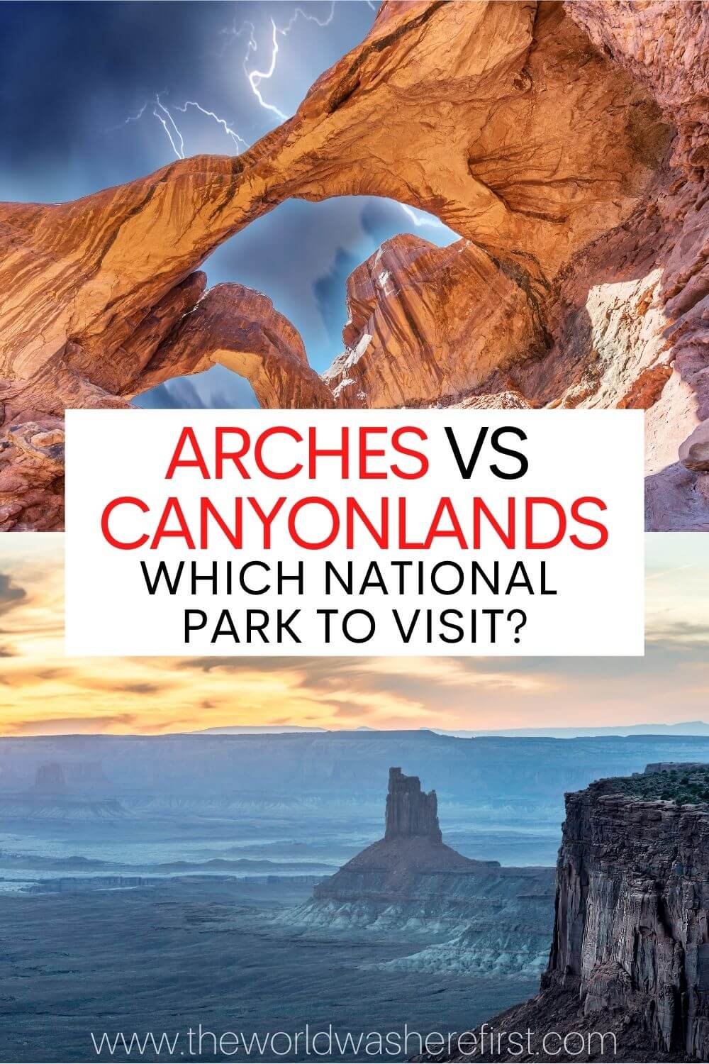 Arches vs Canyonlands Which National Park to Visit? The World Was
