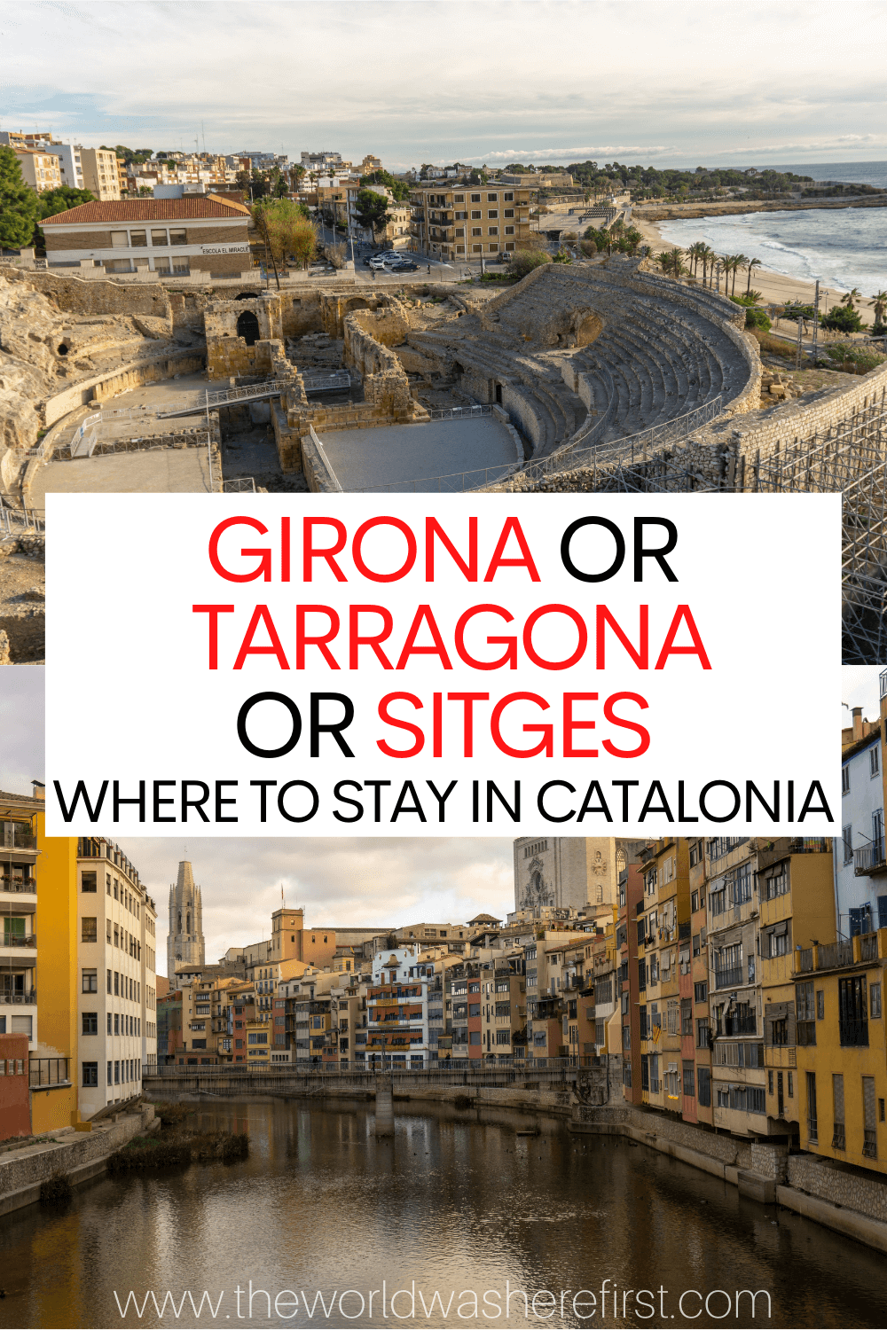 Girona or Tarragona or Sitges Where to Stay in Catalonia The World