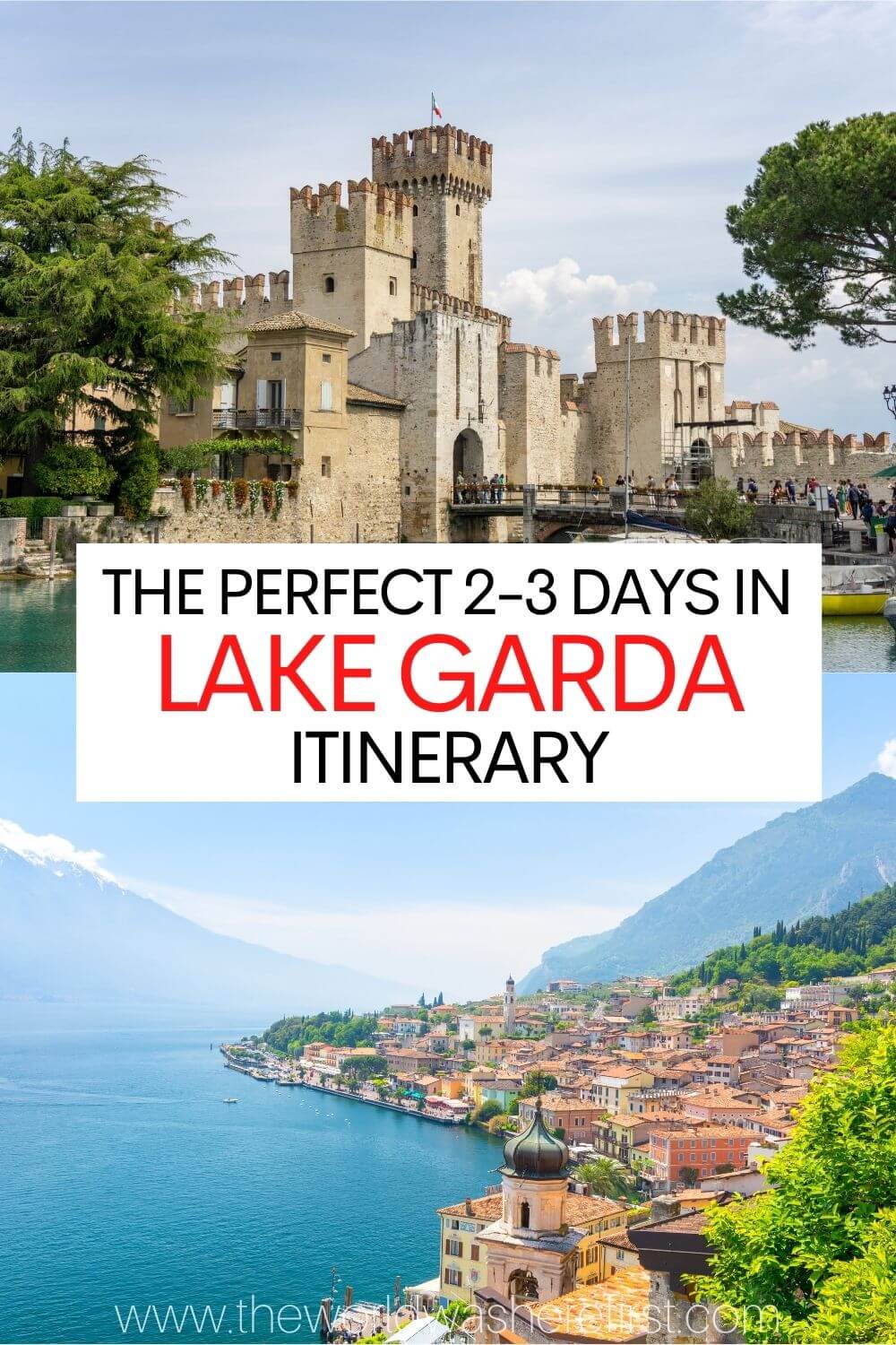 The Perfect 2 to 3 Days in Lake Garda Itinerary - The World Was Here First
