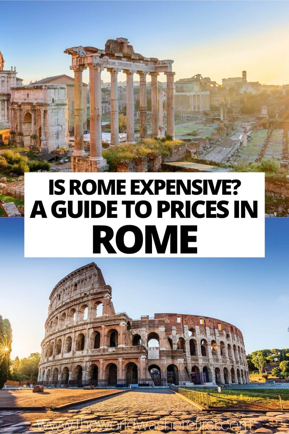 Is Rome Expensive? A Rome Trip Cost Guide The World Was Here First