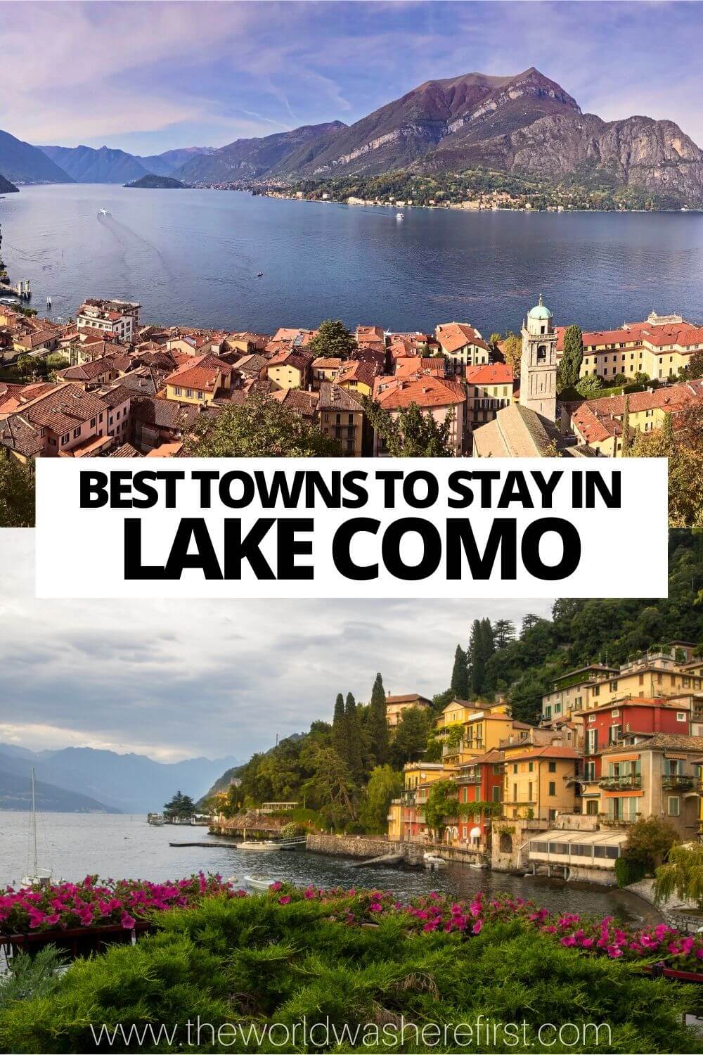 8 Best Towns to Stay in Lake Como, Italy The World Was Here First