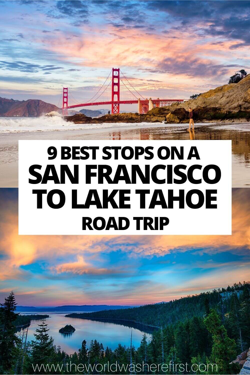 9 Best Stops on a San Francisco to Lake Tahoe Road Trip The World Was
