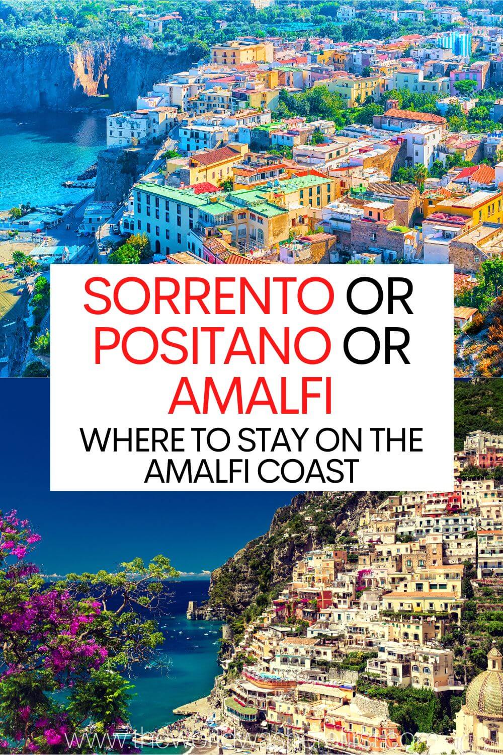 Sorrento or Positano or Amalfi Which One to Stay In? The World Was
