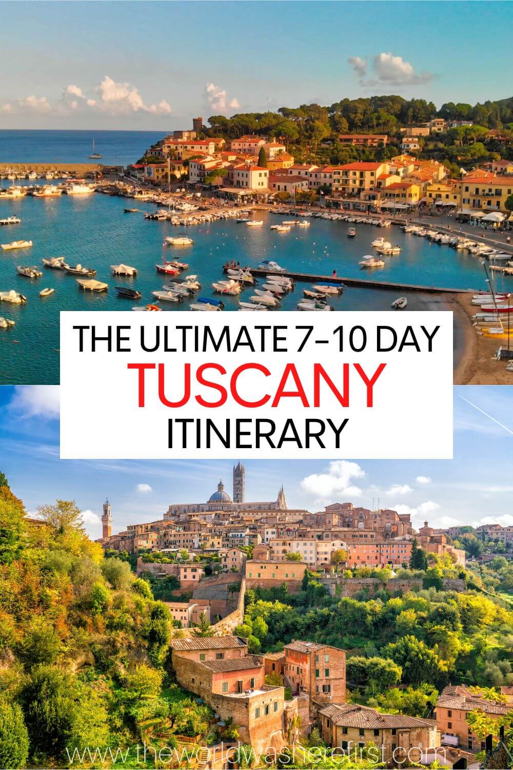 The Ultimate 7 to 10 Days in Tuscany Itinerary The World Was Here First