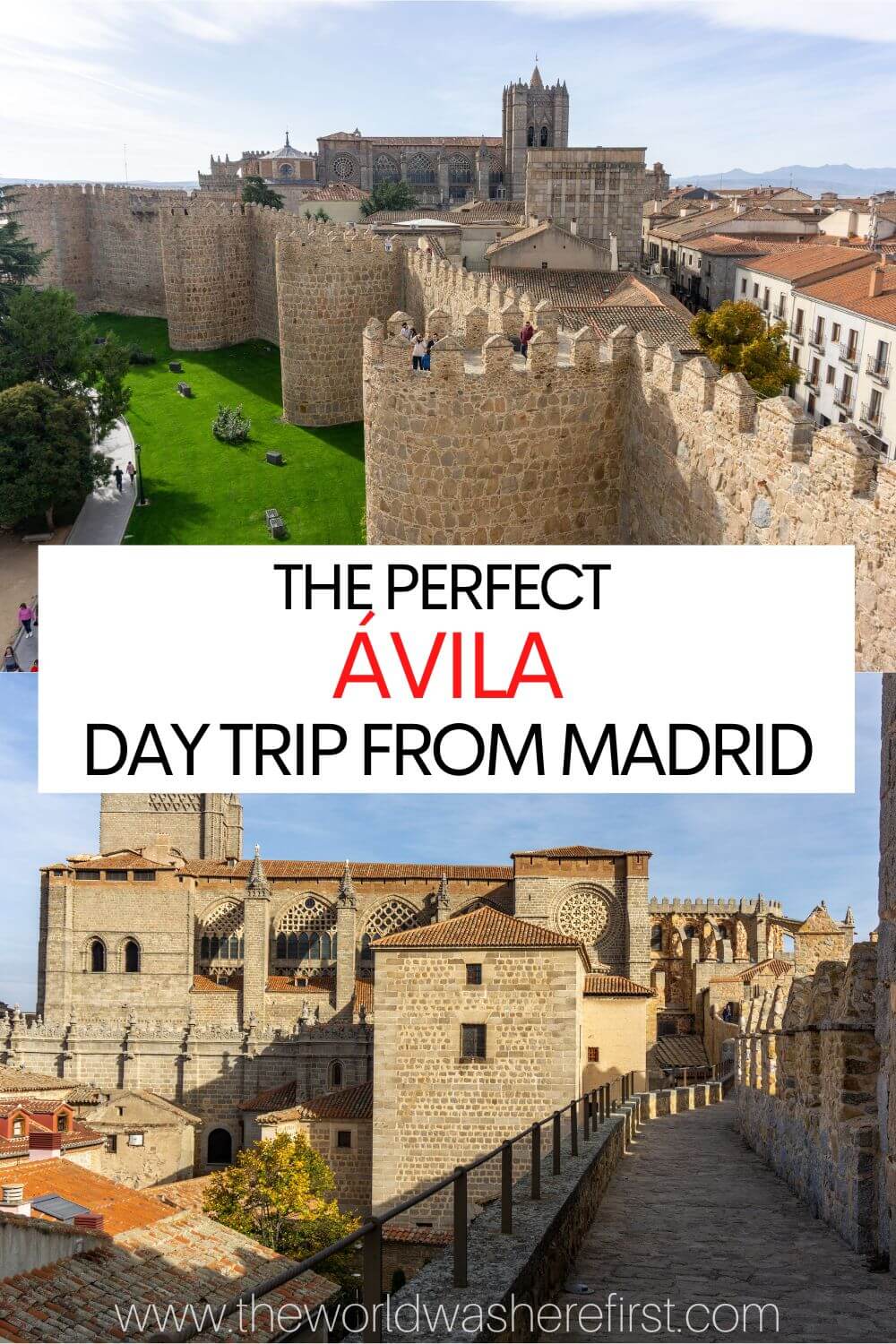 The Perfect Avila Day Trip from Madrid The World Was Here First