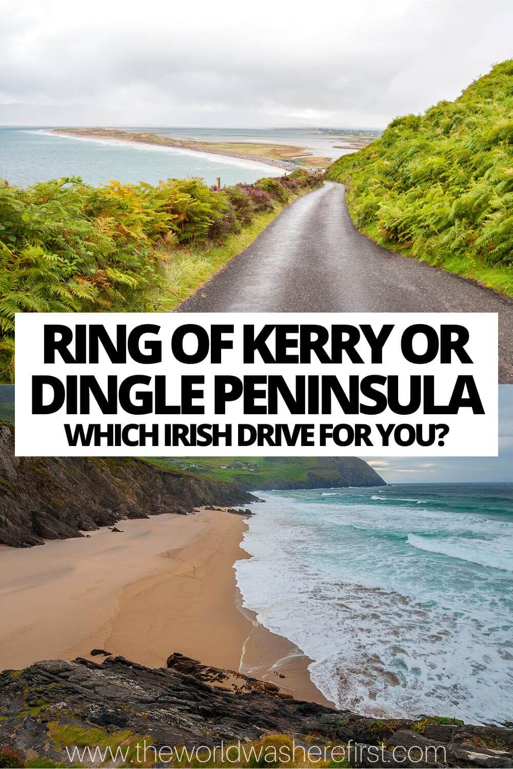 Ring of Kerry or Dingle Peninsula Which Irish Drive is for You? The World Was Here First