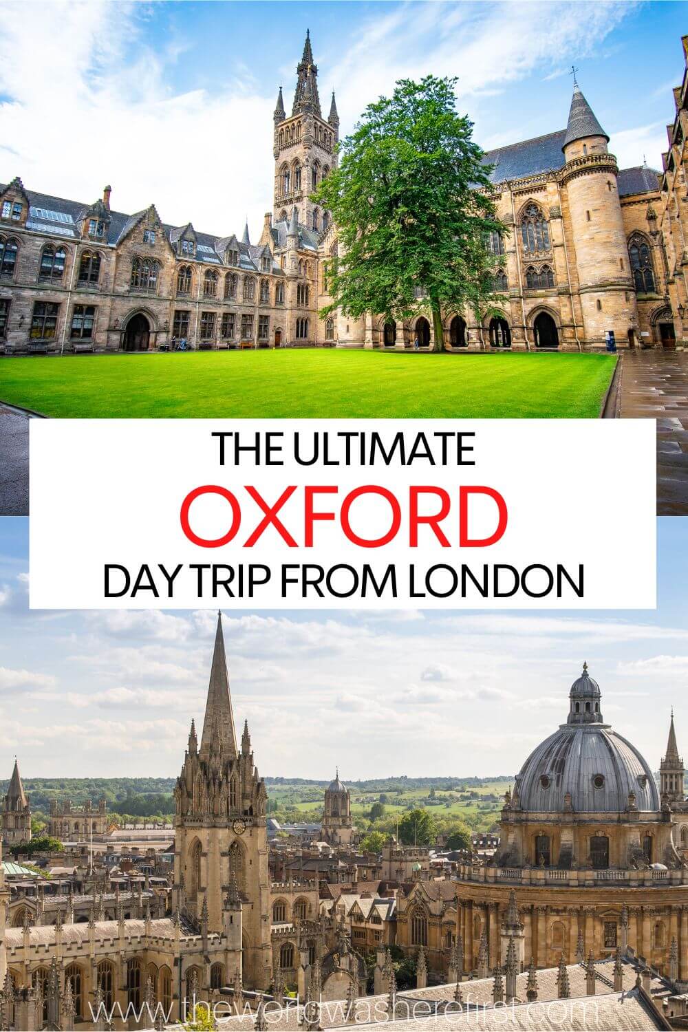 The Perfect Oxford Day Trip from London The World Was Here First