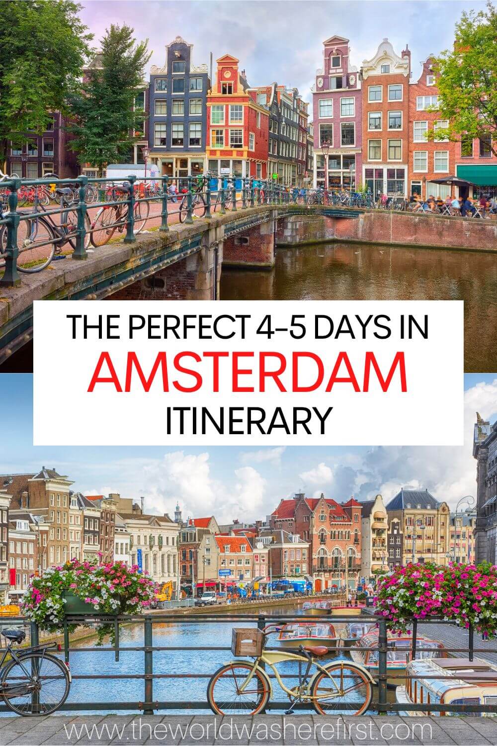 The Perfect 4 to 5 Days in Amsterdam Itinerary - The World Was Here First