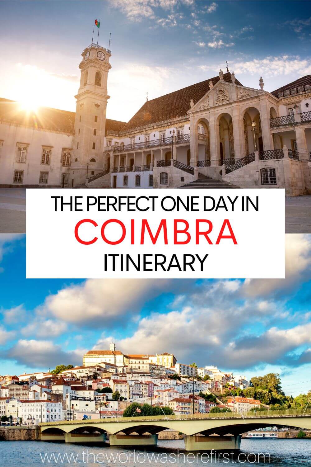 One Day in Coimbra Itinerary: A Day Trip from Porto - The World Was ...
