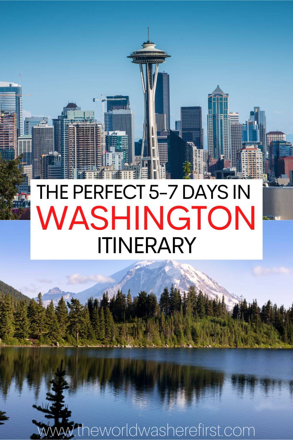The Ultimate 5 to 7 Days in Washington State Itinerary The World Was Here First